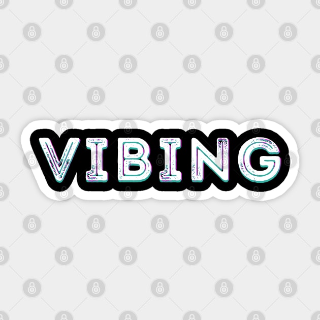 VIBING Sticker by giovanniiiii